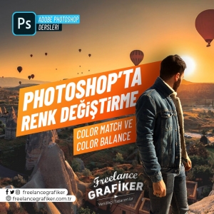 Photoshop&#039;ta Color Balance ve Color Match Kullanarak Renk Değiştirmek